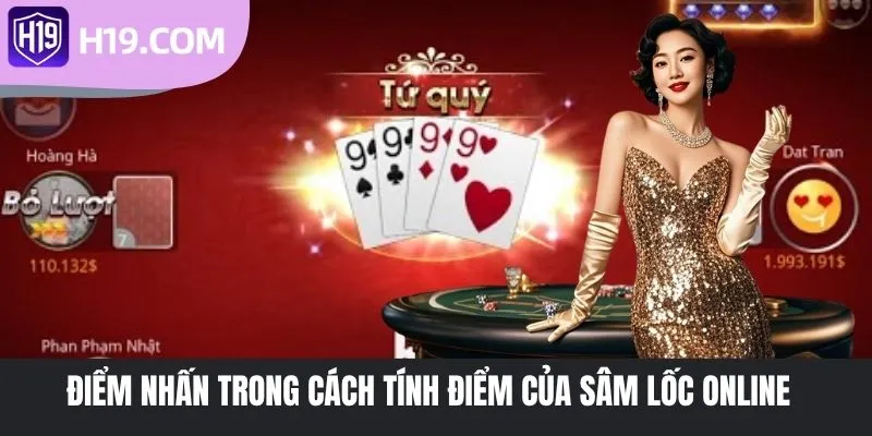Điểm nhấn trong cách tính điểm của Sâm Lốc online